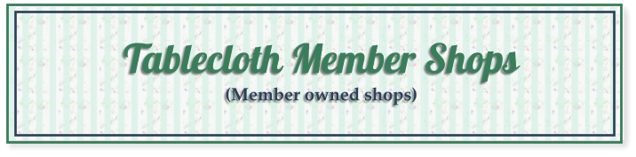 Table Cloth Member Shops - vintage tablecloths for sale, vintage table cloths for sale, vintage kitchen linens for sale, tea towels for sale, 