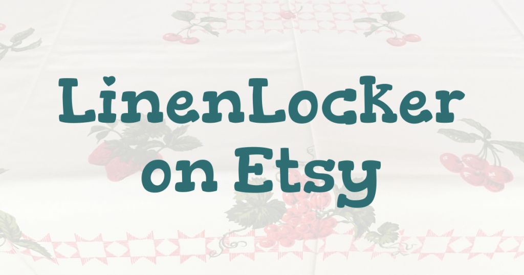 LinenLocker-on-Etsy Vintage Tablecloths for Sale by Club Member