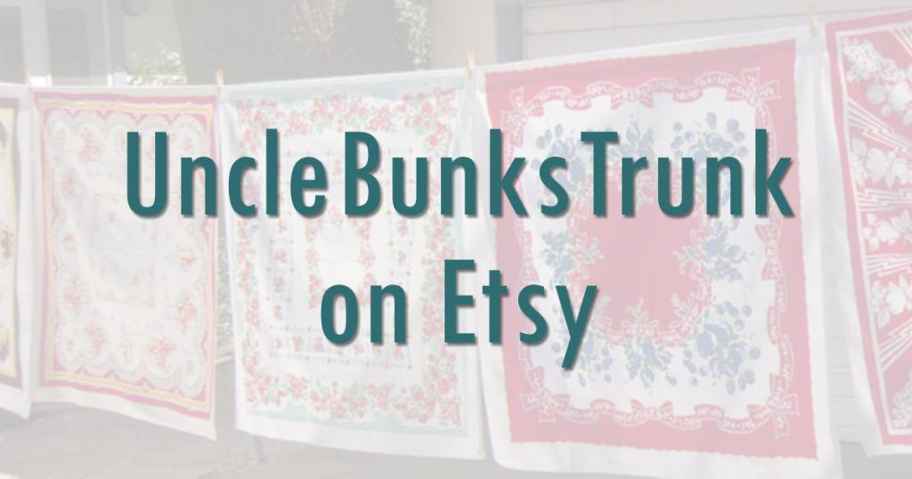 Uncle-Bunks-Truck Online Store from a Vintage Table Cloth Lovers Club Member