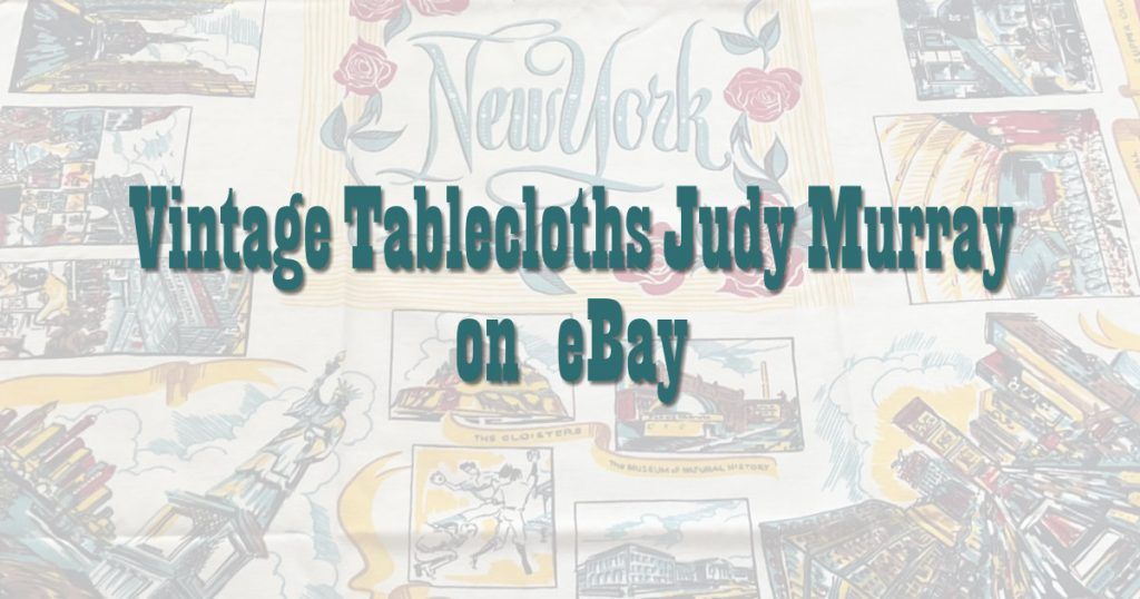 Vintage-Tablecloths-Judy-Murray Online Store from a Vintage Table Cloth Lovers Club Member